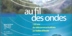 catalogue | Au fil des ondes 150ans de télécommunications en Vallée d'Aoste de Albino Impérial